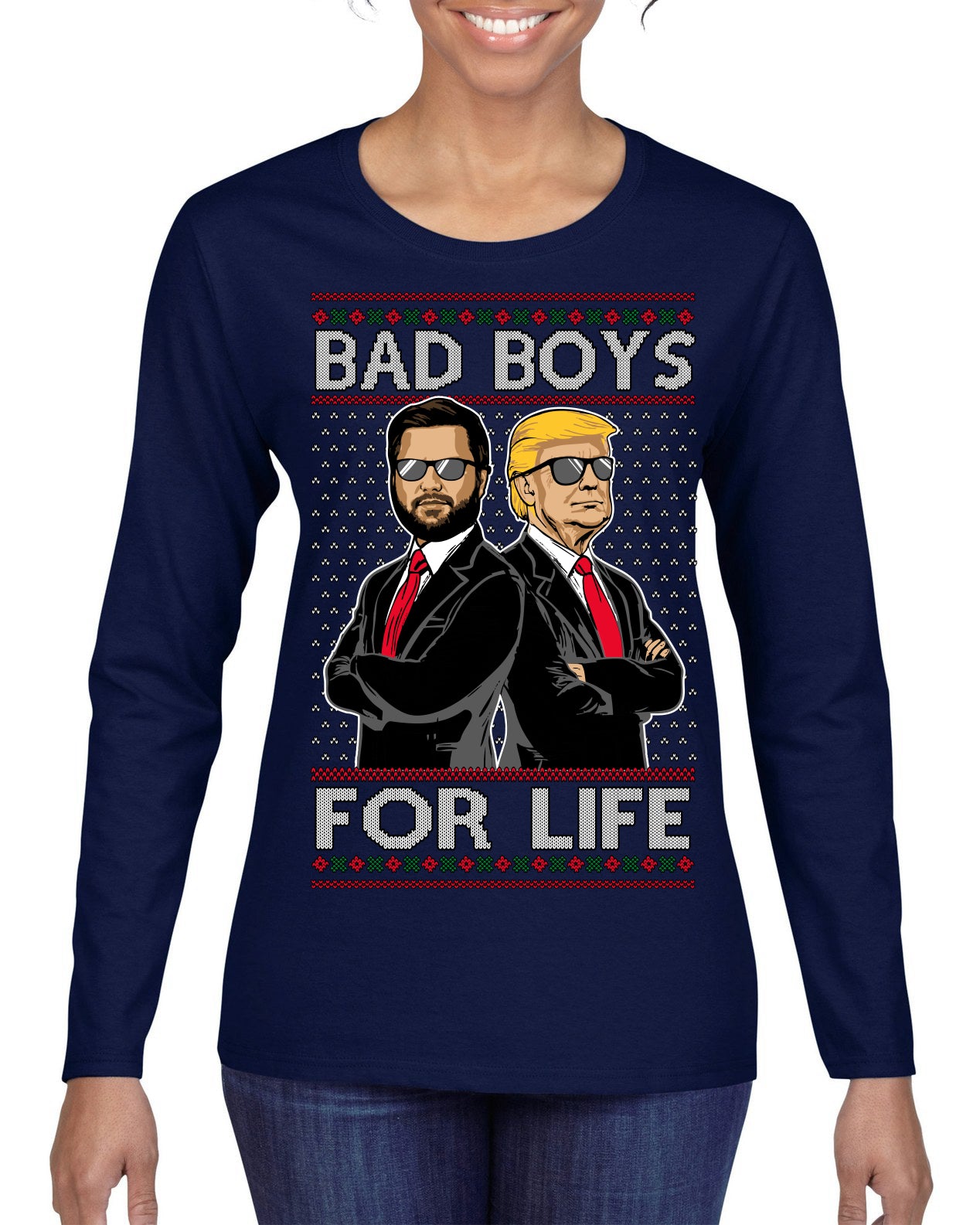 Bad Boys for Life Donald Trump JD Vance Funny 90s Movie Ugly Christmas Sweater Womens Graphic Long Sleeve T-Shirt