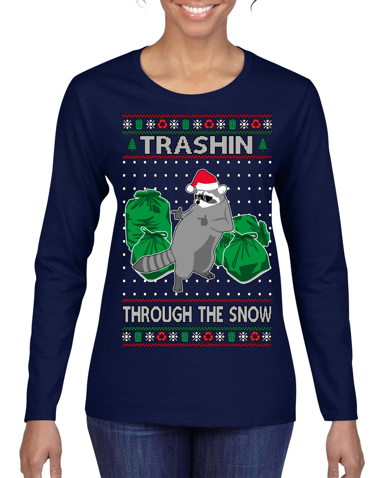 Trashin Through the Snow Funny Trash Panda Raccoon Meme Ugly Christmas Sweater Womens Graphic Long Sleeve T-Shirt