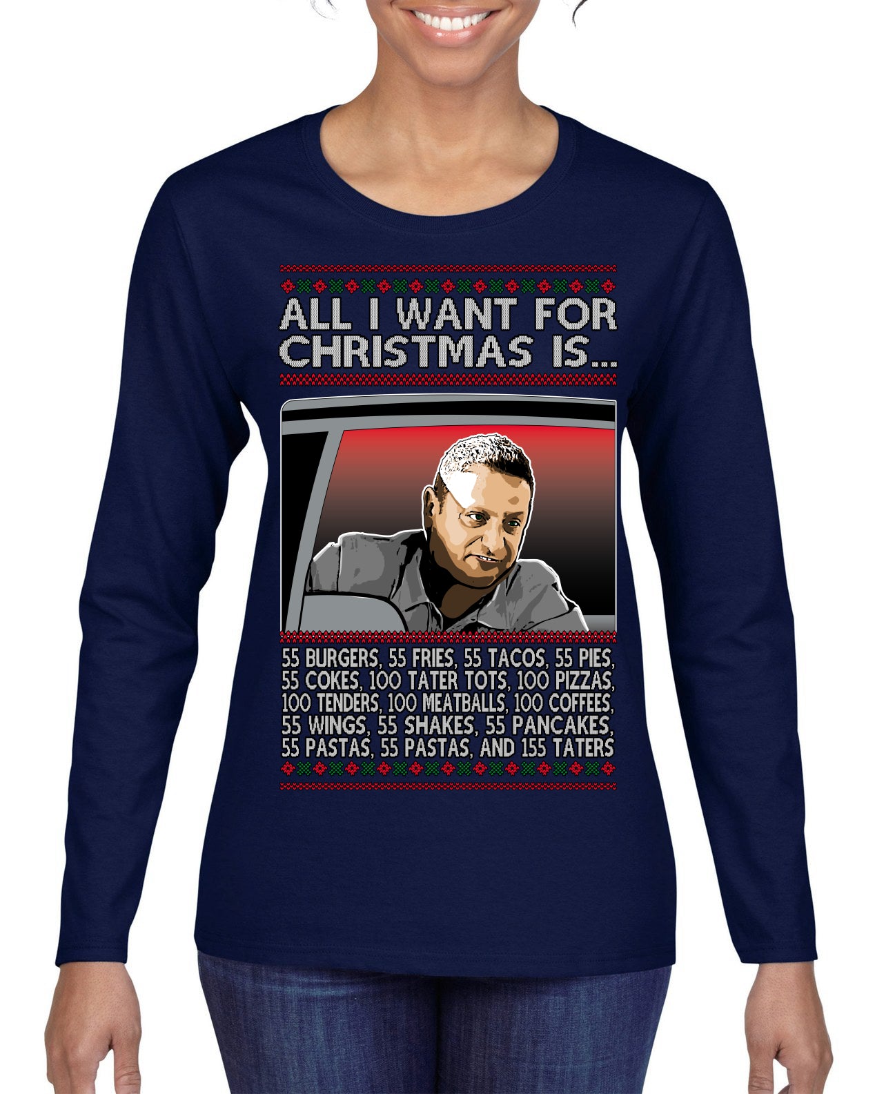 All I Want for Christmas Is 55 Burgers 55 Fries 55 Tacos 55 Pies, Funny Viral I Think Tim TV Show Gen Z Alpha Brainrot Meme Ugly Christmas Sweater Womens Graphic Long Sleeve T-Shirt