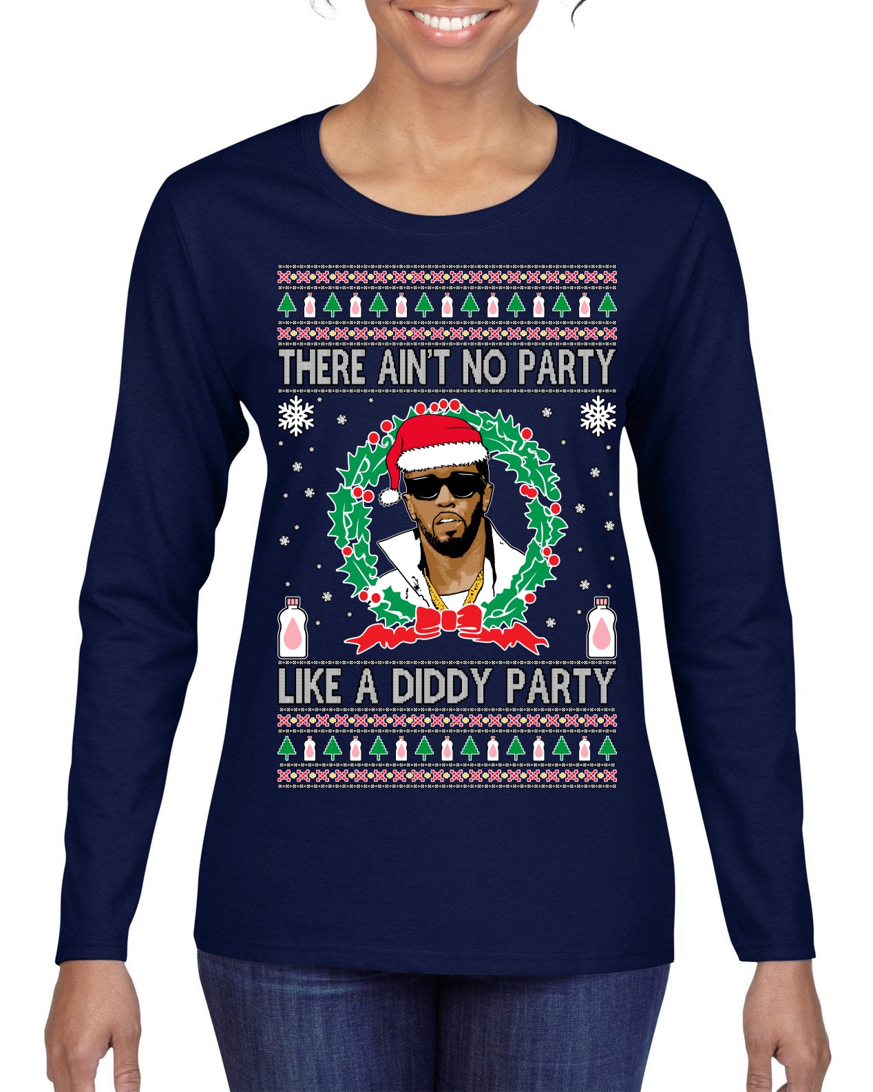 There Ain't No Party Like a Diddy Party, Funny Crazy Party Viral Music Baby Oil Meme, Men Women Ugly Christmas Sweater Womens Graphic Long Sleeve T-Shirt