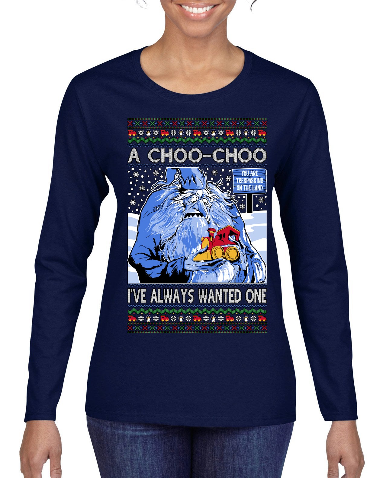 A Choo Choo I've Always Wanted One Winter Warlock Movie Ugly Christmas Sweater Womens Graphic Long Sleeve T-Shirt
