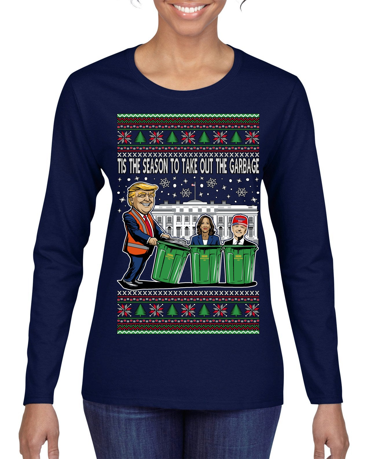 Tis the Season to Take Out the Garbage President Trump Ugly Christmas Sweater Womens Graphic Long Sleeve T-Shirt