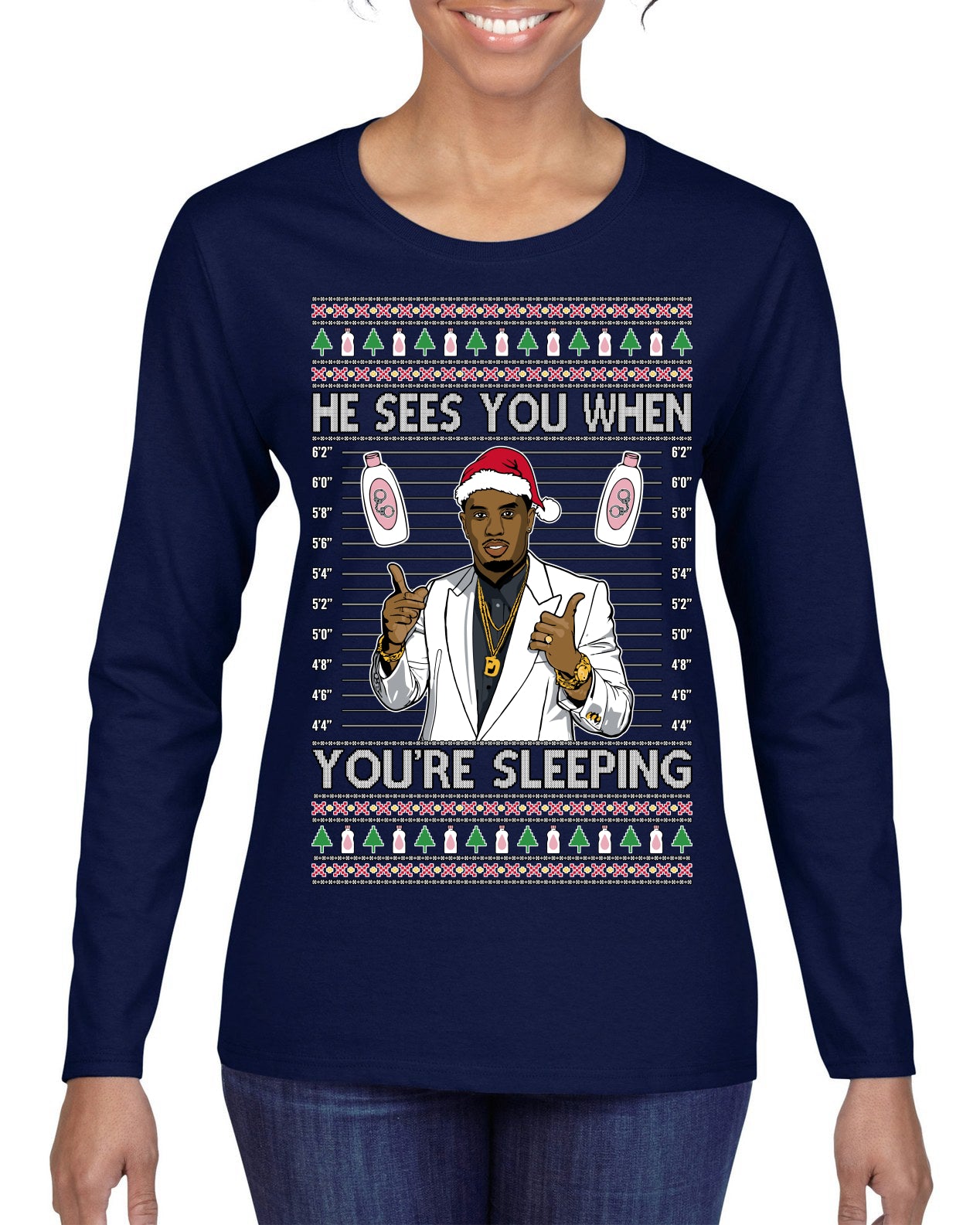 He Sees You When You're Sleeping, Funny Santa P Diddy Diddler Funny Party Viral Music Baby Oil Meme Ugly Christmas Sweater Womens Graphic Long Sleeve T-Shirt