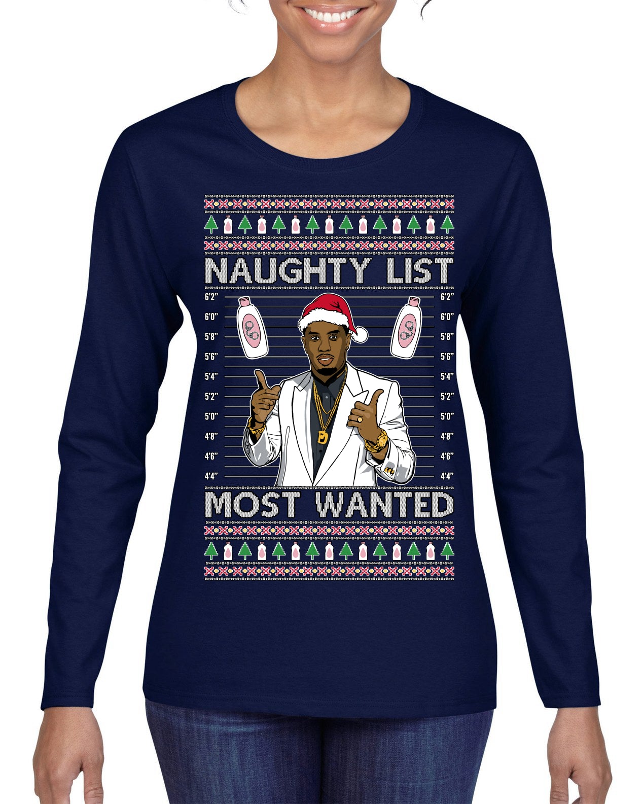 Naughty List Most Wanted, Funny Santa P Diddy Diddler Funny Party Viral Music Baby Oil Meme Ugly Christmas Sweater Womens Graphic Long Sleeve T-Shirt