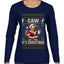 F-CAW-F IT'S CHRISTMAS, Ugly Christmas Sweater Womens Graphic Long Sleeve T-Shirt
