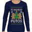 Es Navidad Putos, Ugly Christmas Sweater Womens Graphic Long Sleeve T-Shirt