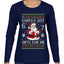 Santa's Got 6 7 Gifts For Me, Ugly Christmas Sweater Womens Graphic Long Sleeve T-Shirt