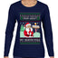 Ask Your Mom About My North Pole Naughty Santa, Ugly Christmas Sweater Womens Graphic Long Sleeve T-Shirt
