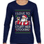 I Love To Stuff Her Stocking, Ugly Christmas Sweater Womens Graphic Long Sleeve T-Shirt