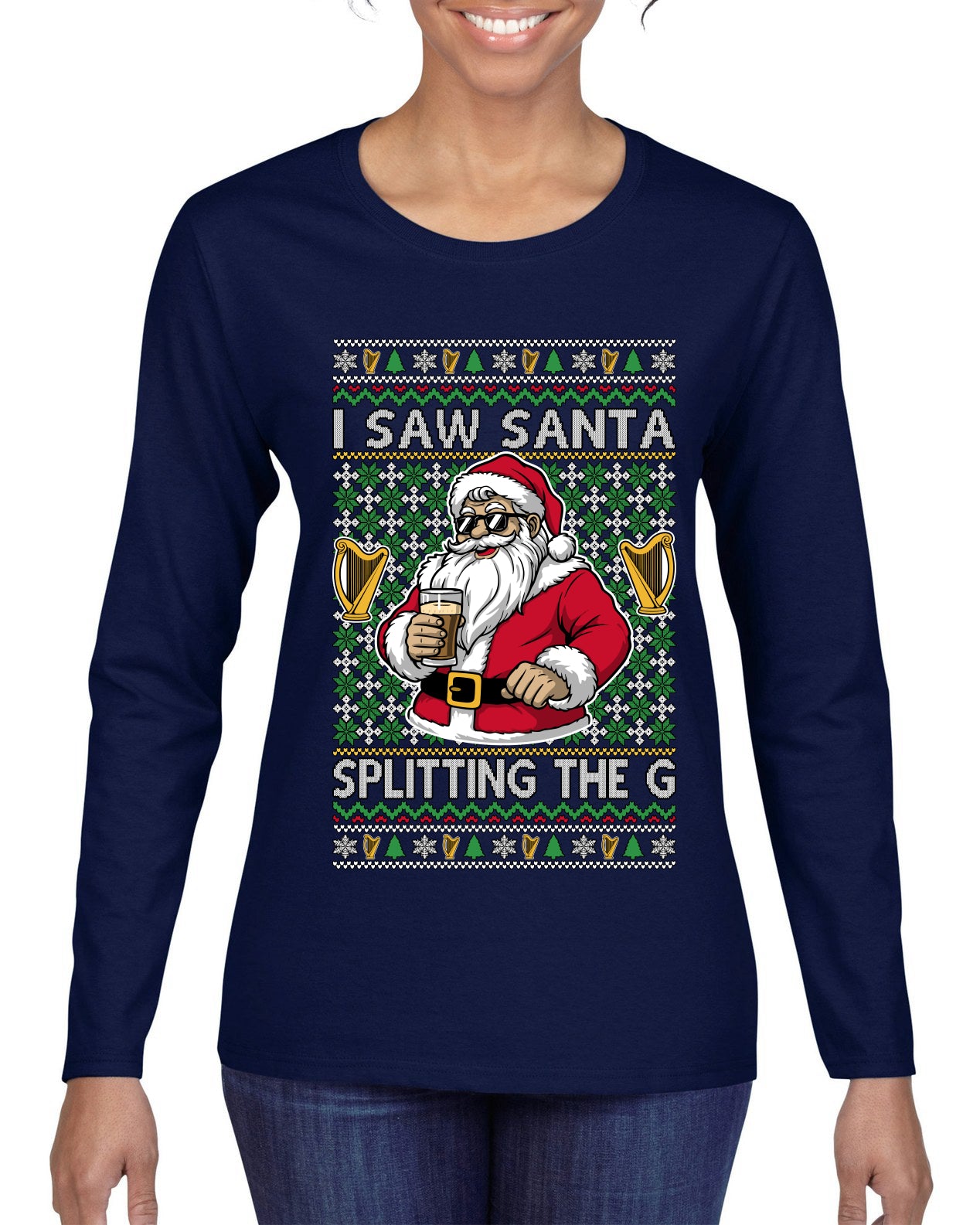 I Saw Santa Splitting The G, Ugly Christmas Sweater Womens Graphic Long Sleeve T-Shirt