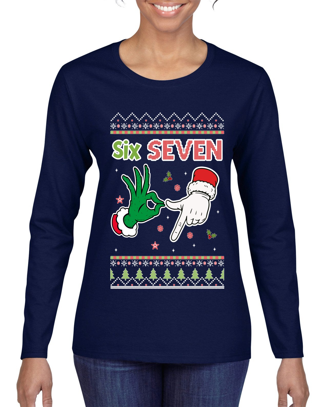 6 7 Christmas Hands, Ugly Christmas Sweater Womens Graphic Long Sleeve T-Shirt