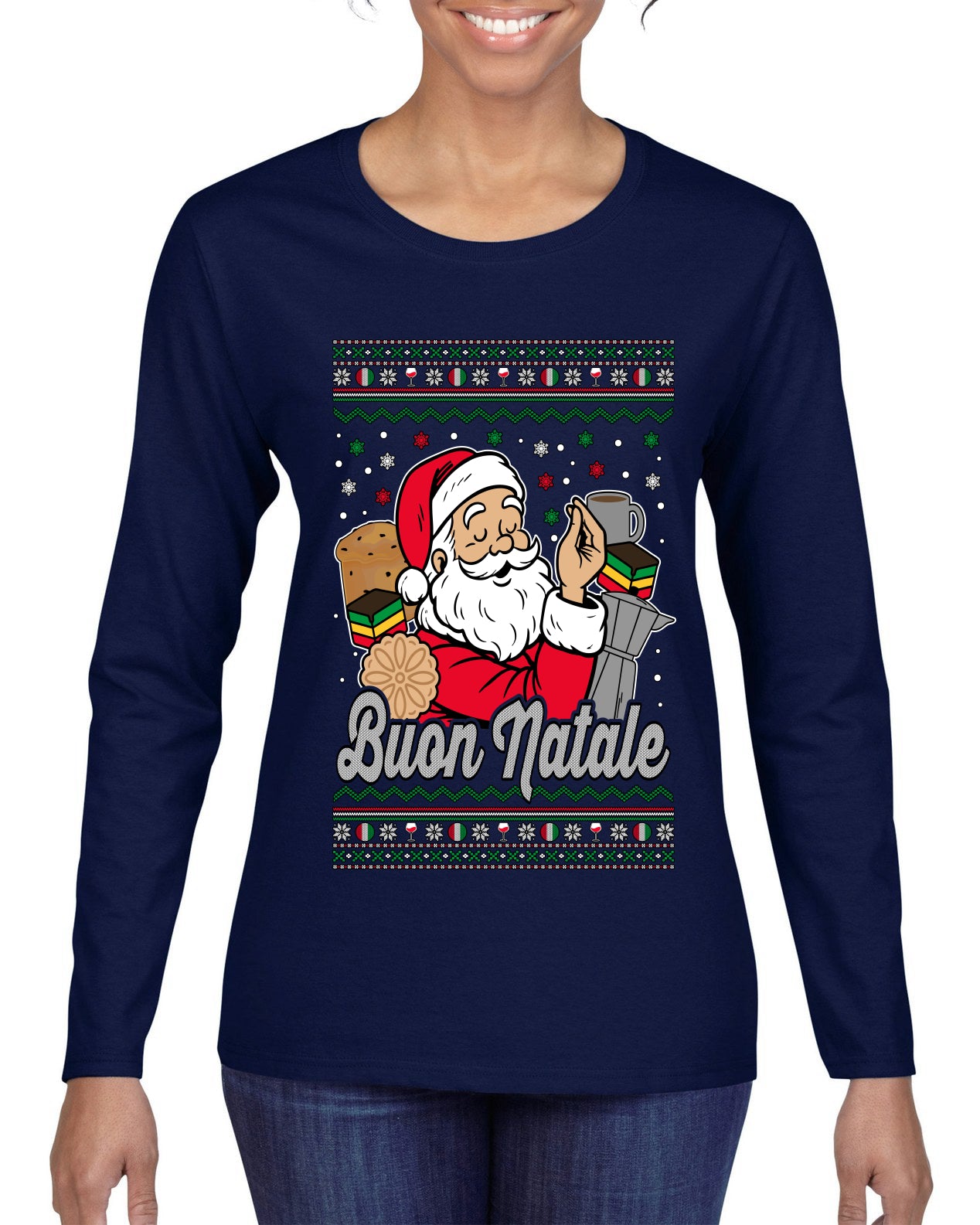 Buon Natale, Italian Santa Claus, Funny, Italian American Humor, Ugly Christmas Sweater Womens Graphic Long Sleeve T-Shirt