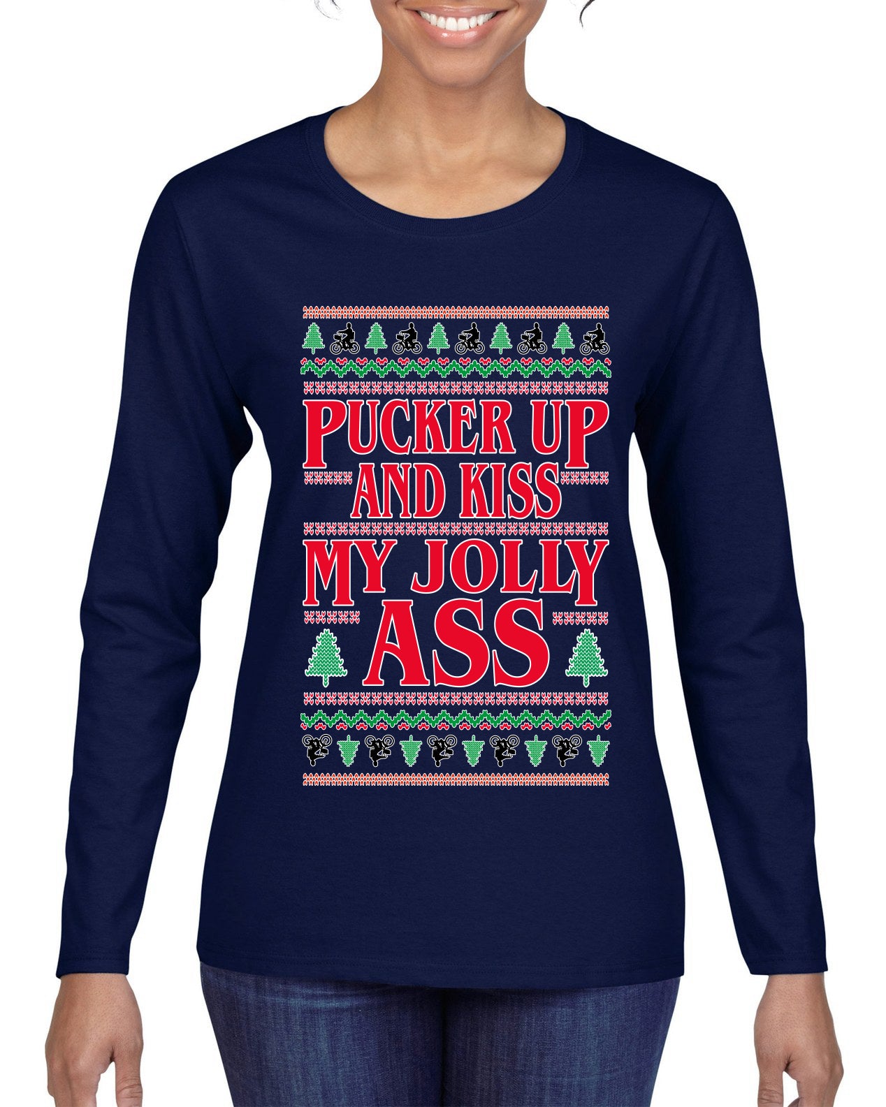 Pucker Up And Kiss My Jolly Ass, Ugly Christmas Sweater Womens Graphic Long Sleeve T-Shirt