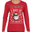 I Do It for the Hos Funny Santa Claus Ugly Christmas Sweater Womens Graphic Long Sleeve T-Shirt