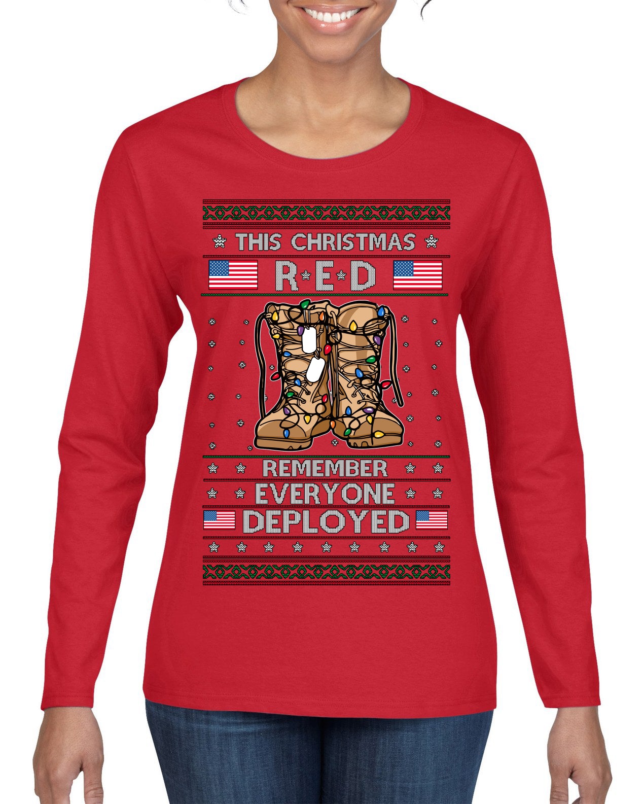 This Christmas RED Remember Everyone Deployed Veteran Ugly Christmas Sweater Womens Graphic Long Sleeve T-Shirt