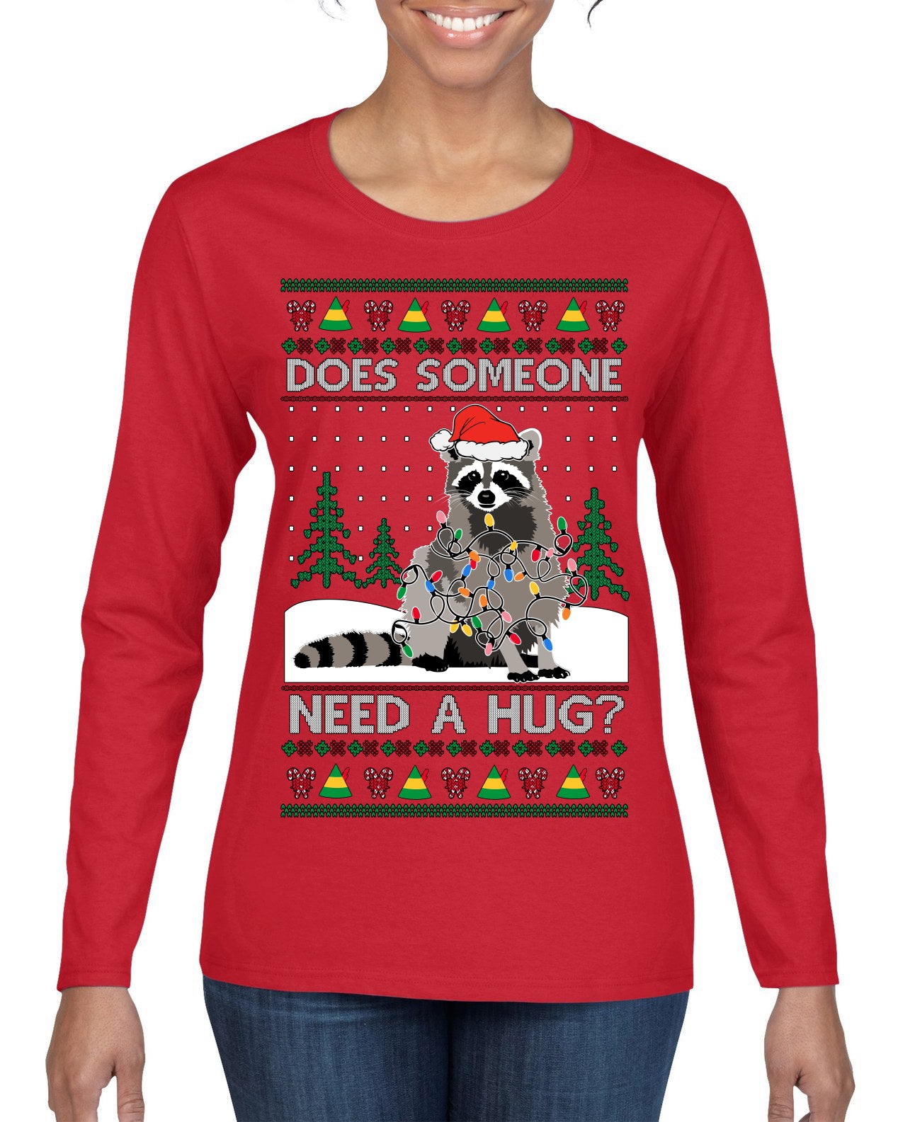 Does Someone Need a Hug? Cute Raccoon Ugly Christmas Sweater Womens Graphic Long Sleeve T-Shirt