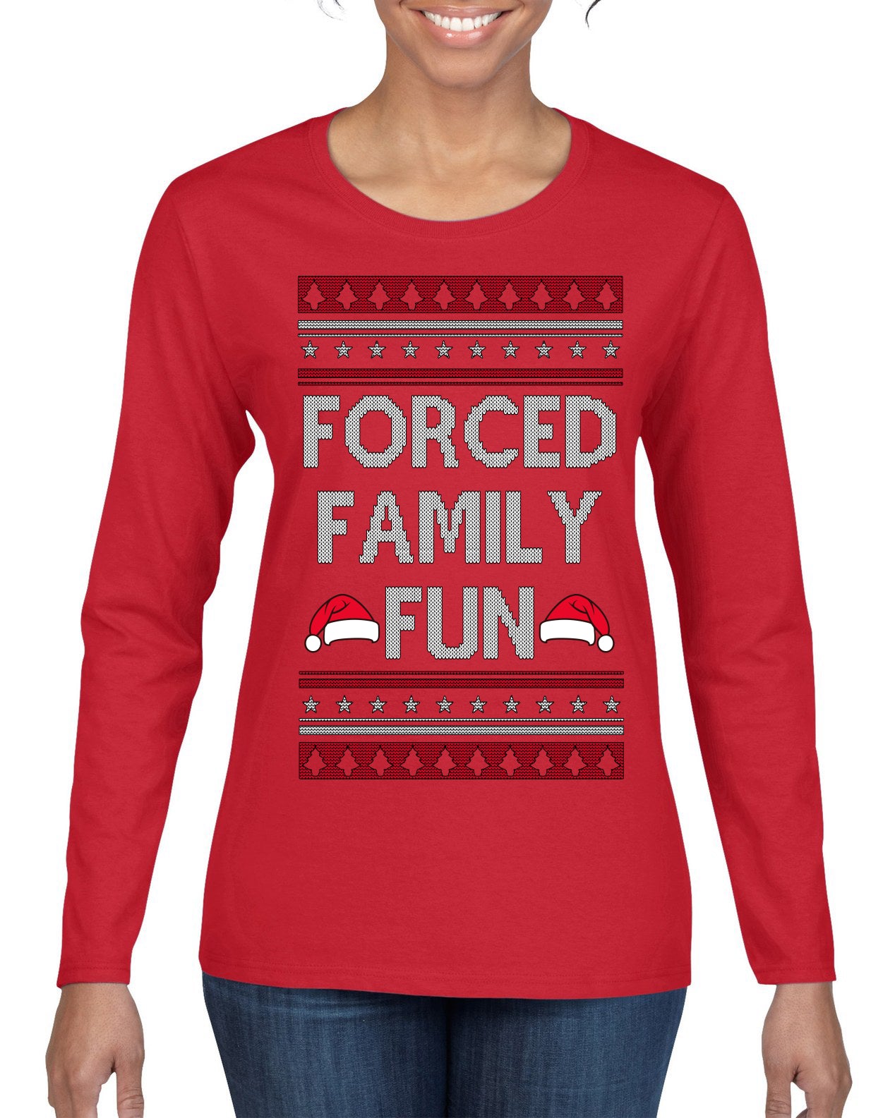 Forced Family Fun, Xmas Holiday Funny Ugly Christmas Sweater Womens Graphic Long Sleeve T-Shirt