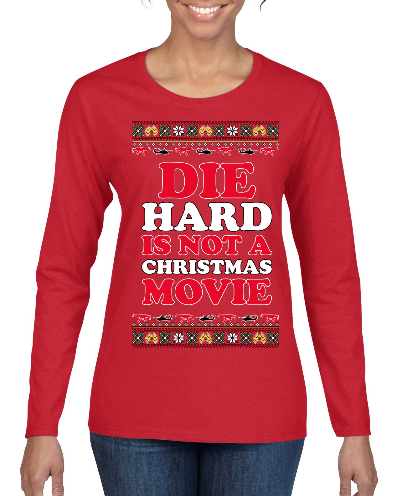 Die Hard is Not a Christmas Movie Classic, McClane Hans Nakatomi Plaza Xmas Party Holiday Movies Ugly Christmas Sweater Womens Graphic Long Sleeve T-Shirt
