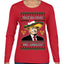 Feliz Navidad Mi Amigos Funny President Ugly Christmas Sweater Womens Graphic Long Sleeve T-Shirt