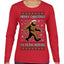 Merry Christmas Ya Filthy Humans Funny Sasquatch Bigfoot Ugly Christmas Sweater Womens Graphic Long Sleeve T-Shirt
