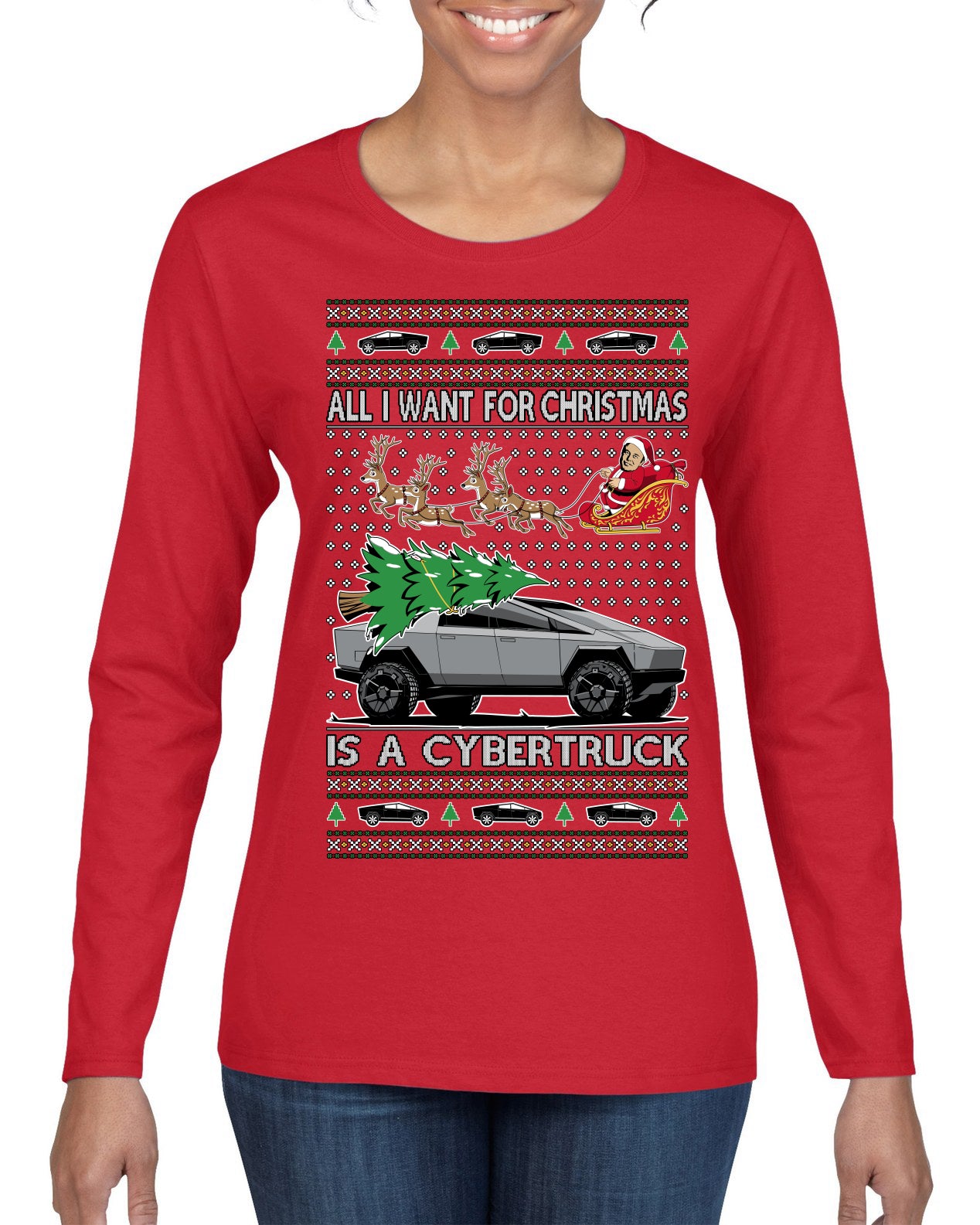 All I Want for Christmas is a Cybertruck Funny Tech Ugly Christmas Sweater Womens Graphic Long Sleeve T-Shirt