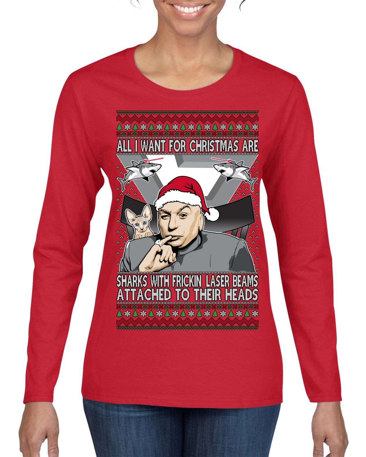 All I Want for Christmas are Sharks With Frickin Laser Beams Attached to their Heads Funny 90s 00s Comedy Movie Ugly Christmas Sweater Womens Graphic Long Sleeve T-Shirt