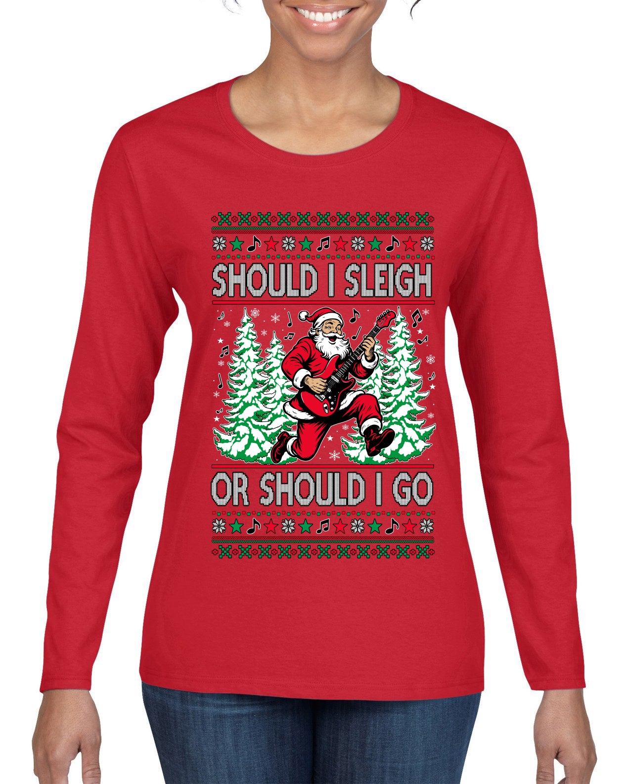 Should I Sleigh Or Should I Go, 80s Rock n' Roll Song, Electric Guitar, Ugly Christmas Sweater Womens Graphic Long Sleeve T-Shirt