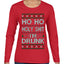 Ho Ho I'm Drunk, Funny Humor Christmas Unisex Sweater, Ugly Christmas Sweater Womens Graphic Long Sleeve T-Shirt