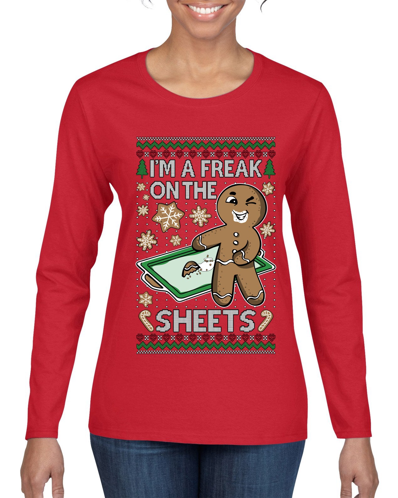 I'm A Freak On The Sheets, Ugly Christmas Sweater Womens Graphic Long Sleeve T-Shirt