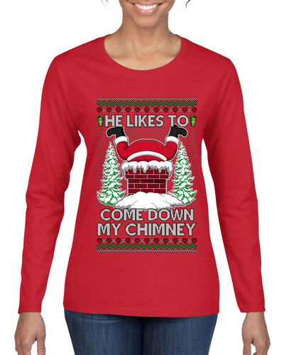 Come Down my Chimney Ugly Christmas Sweater Womens Graphic Long Sleeve T-Shirt