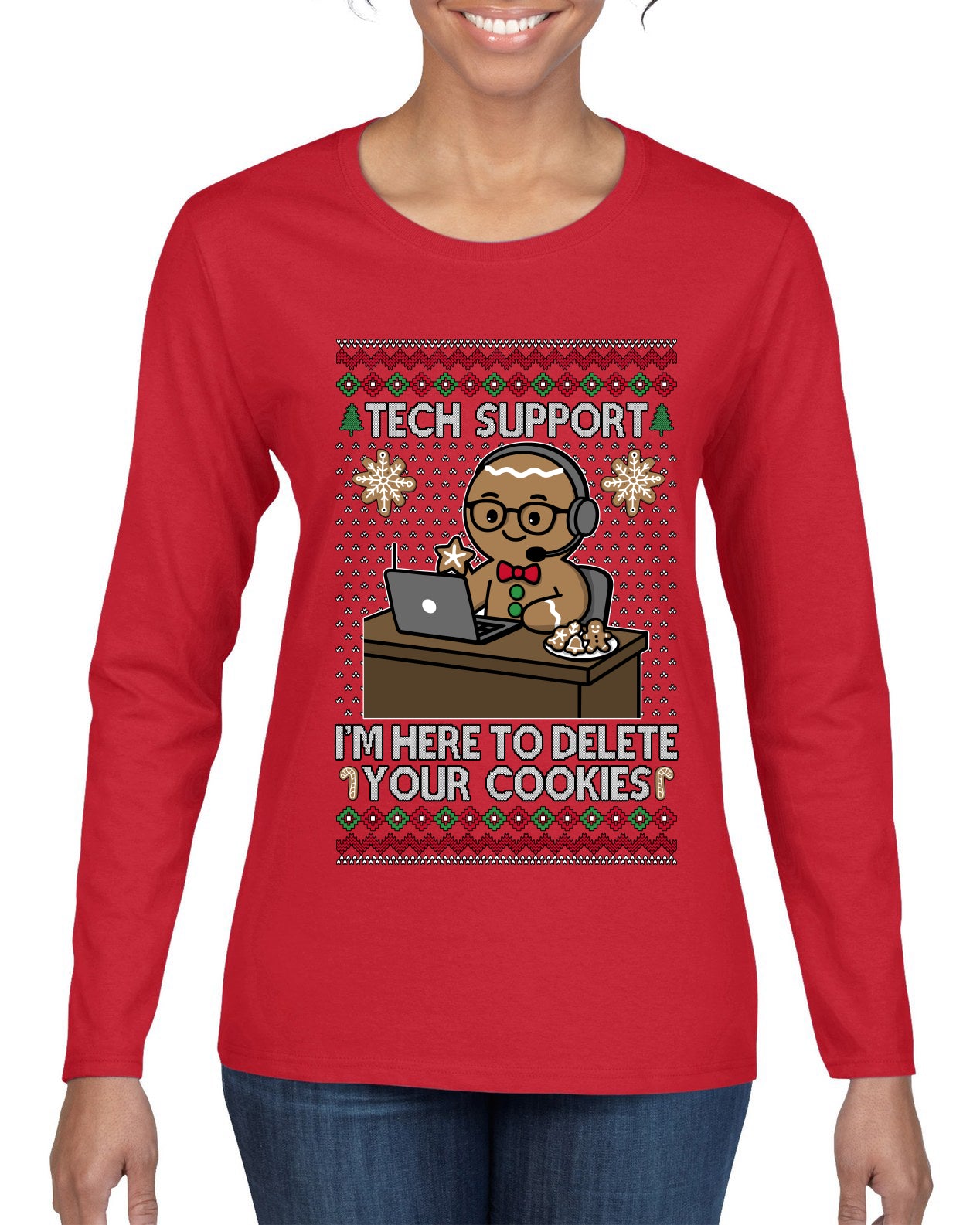 Tech Support I'm Here To Delete Your Cookies, Ugly Christmas Sweater Womens Graphic Long Sleeve T-Shirt