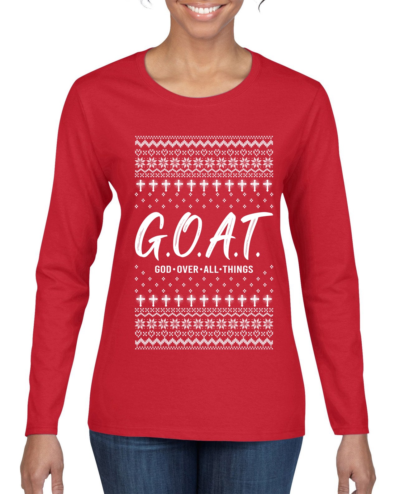 G.O.A.T. God Over All Things, Ugly Christmas Sweater Womens Graphic Long Sleeve T-Shirt