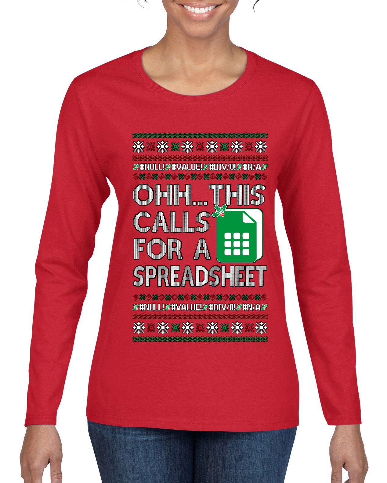 Oh... This Calls for A Spreadsheet, Ugly Christmas Sweater Womens Graphic Long Sleeve T-Shirt