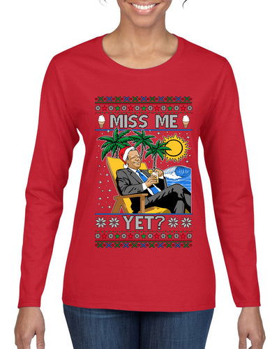 Miss Me Yet? President USA Design, Ugly Christmas Sweater Womens Graphic Long Sleeve T-Shirt