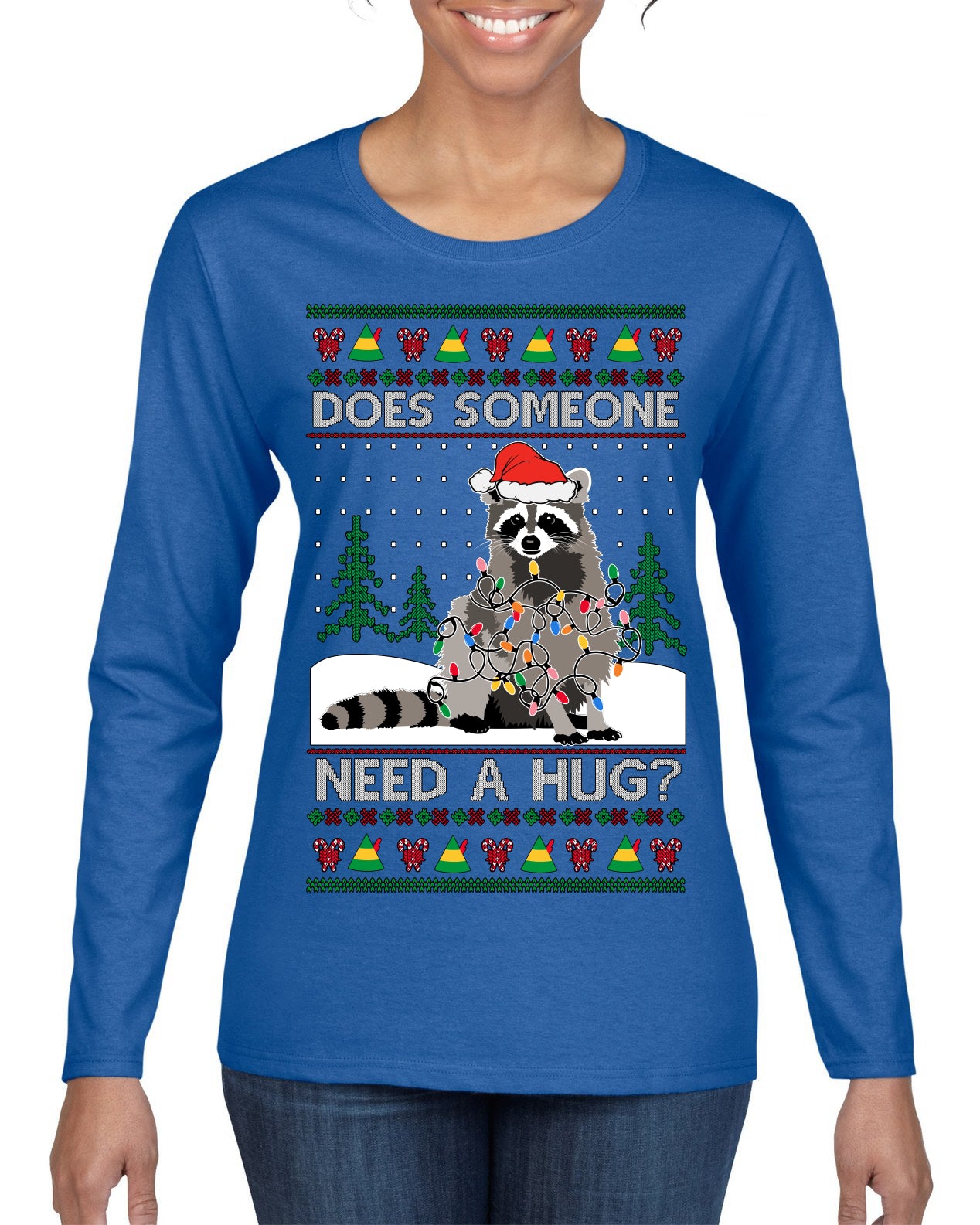 Does Someone Need a Hug? Cute Raccoon Ugly Christmas Sweater Womens Graphic Long Sleeve T-Shirt