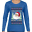 I Deliver All Night Long, Ugly Christmas Sweater Womens Graphic Long Sleeve T-Shirt