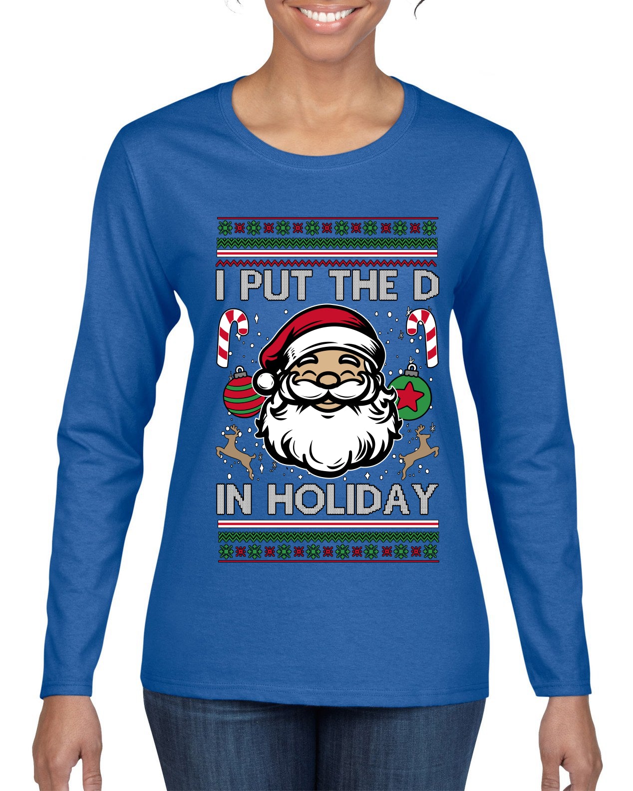 I Put The D In Holiday, Ugly Christmas Sweater Womens Graphic Long Sleeve T-Shirt