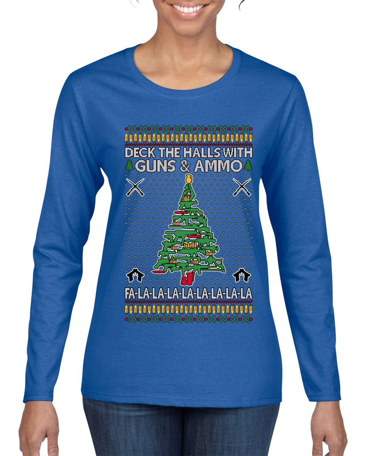 Deck The Halls With Guns & Ammo Fa La La La La, Ugly Christmas Sweater Womens Graphic Long Sleeve T-Shirt