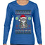 Look At Me Being All Festive And Shit, Ugly Christmas Sweater Womens Graphic Long Sleeve T-Shirt