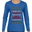 Due To Tariffs This Is My Ugly Christmas Sweater, Ugly Christmas Sweater Womens Graphic Long Sleeve T-Shirt
