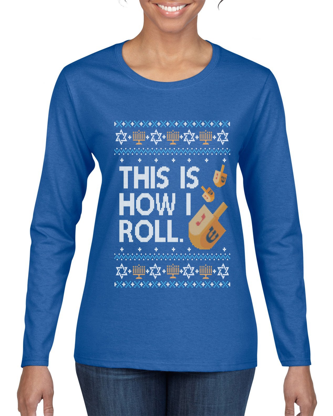 This Is How I Roll Dreidel Hanukkah, Ugly Christmas Sweater Womens Graphic Long Sleeve T-Shirt