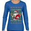 I Saw Santa Splitting The G, Ugly Christmas Sweater Womens Graphic Long Sleeve T-Shirt