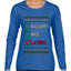 Naughty Nice, Latino, Latin American Humor Christmas Design, Ugly Christmas Sweater Womens Graphic Long Sleeve T-Shirt