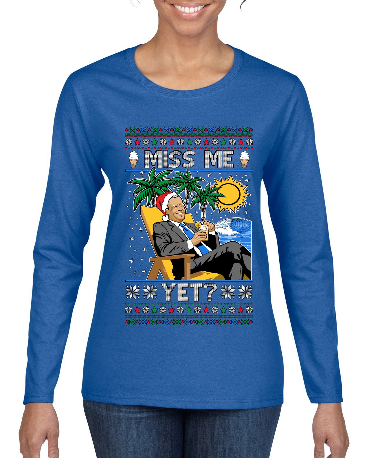 Miss Me Yet? President USA Design, Ugly Christmas Sweater Womens Graphic Long Sleeve T-Shirt