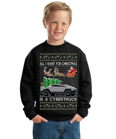 All I Want for Christmas is a Cybertruck Funny Tech Ugly Christmas Unisex Boys Girls Crewneck Graphic Sweatshirt