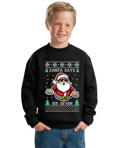 Santa Says 6 7 Meme Ugly Christmas Sweater For Kids | Unisex Boys Girls Crewneck Graphic Sweatshirt