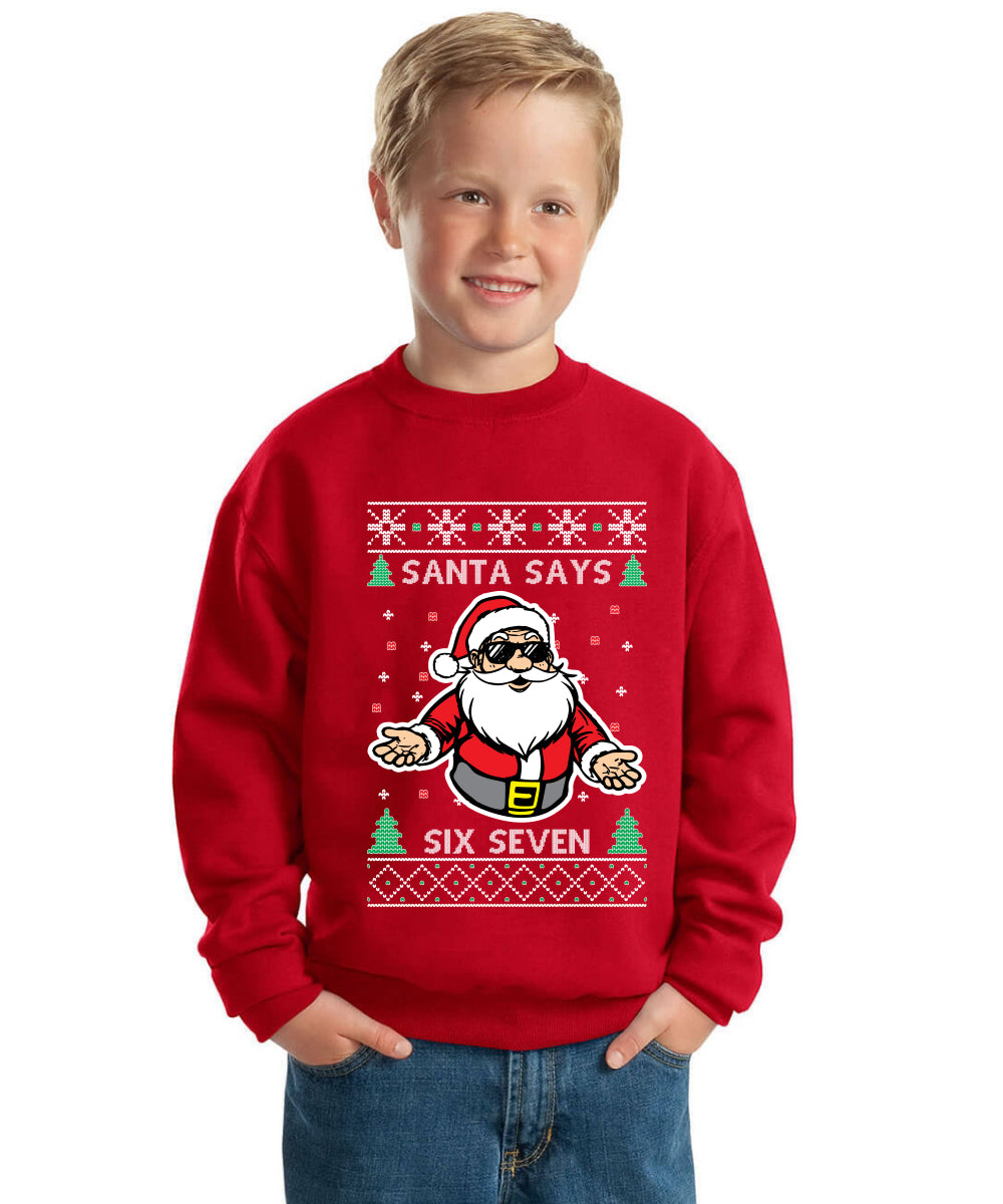 Santa Says 6 7 Meme Ugly Christmas Sweater For Kids | Unisex Boys Girls Crewneck Graphic Sweatshirt
