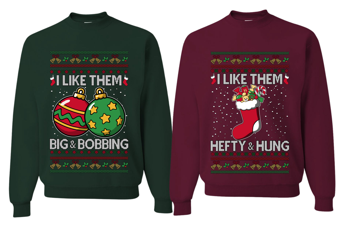 I Like Them Big and Bobbing, Hefty and Hung Sweater Girlfriend Boyfriend Gift His and Hers Matching Ugly Christmas Couple Crewneck Sweatshirt