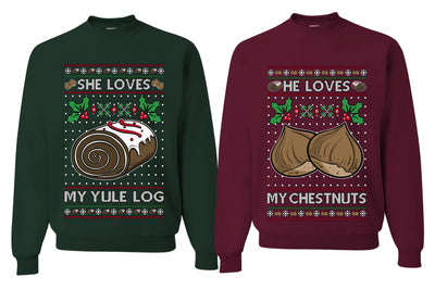 Love My Chestnuts Love My Yule Log Sweater Girlfriend Boyfriend Gift His and Hers Matching Ugly Christmas Couple Crewneck Sweatshirt