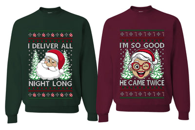 Deliver All Night Long So Good He Came Twice Sweater Girlfriend Boyfriend Gift His and Hers Matching Ugly Christmas Couple Crewneck Sweatshirt